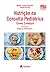 livro nutrico na consulta pediatrica como conduzir by Rubens Feferbaum