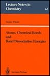 Atoms, Chemical Bonds and Bond Dissociation Energies (Lecture Notes in Chemistry)