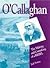 O'Callaghan: The Making and Unmaking of a Rebel