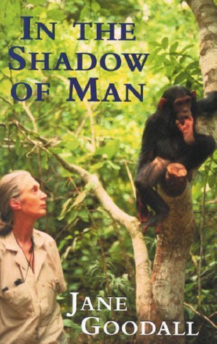 In the Shadow of Man by Goodall, Jane (1999) Paperback