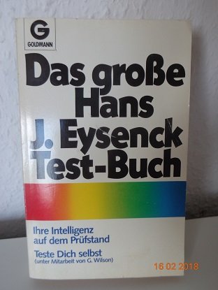 Das große Hans J. Eysenck Testbuch. Ihre Intelligenz auf dem Prüfstand. Teste dich selbst. (Perfect Paperback)