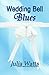 Wedding Bell Blues by Julia Watts (2011-01-24)