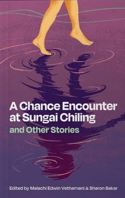 A Chance Encounter at Sungai Chiling and Other Stories: Award Winning Stories from the Malaysian Short Story Writing Competition 2022