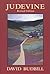 Judevine: The Complete Poems, 1970-1990 by David Budbill (1991-11-02)