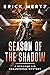 Season of the Shadow
