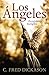?ngeles by C. Fred Dickason