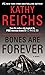 [Bones Are Forever] (By: Kathy Reichs) [published: September, 2013]