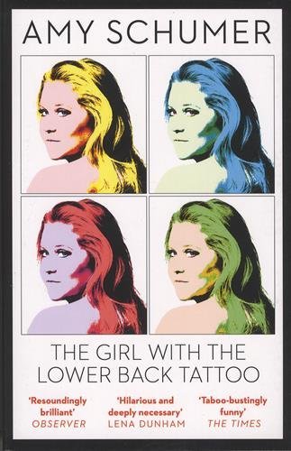 The Girl with the Lower Back Tattoo by Amy Schumer