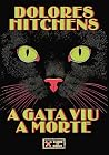 A gata viu a morte