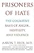 Prisoners of Hate: The Cognitive Basis of Anger, Hostility, and Violence by Aaron T., M.D. Beck (2000-08-22)
