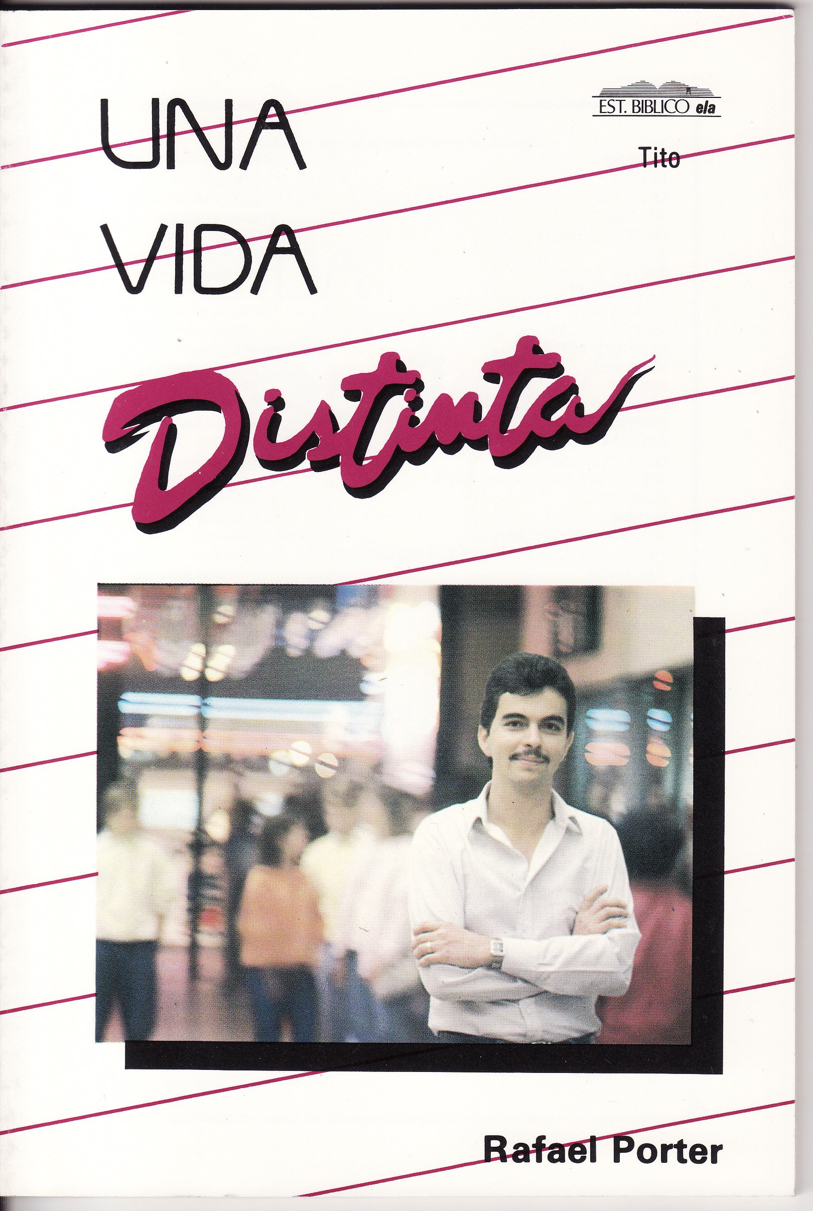 Una Vida Distinta Tito (Paperback)