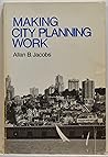 Making City Planning Work