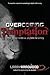 Overcoming Temptation Revised edition by Arrowood, Larry Monroe (2014) Paperback