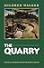 The Quarry by Mildred Walker (1995-08-01)