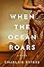 When the Ocean Roars