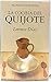 La cocina del Quijote (Sección libros útiles) (Spanish Edition)