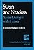 Swan and Shadow: Yeats's Dialogue With History (Critical Studies in Irish Literature)
