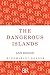 The Dangerous Islands (Bloomsbury Reader) by Ann Bridge (2012-08-14)