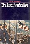 The Americanization of Alaska, 1867-1897