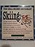 Skiing: The Real Skier's Di...
