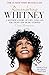 Remembering Whitney: A Mother's Story of Life, Loss and the Night the Music Stopped