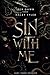 Sin With Me (Divinity Falls, #1)