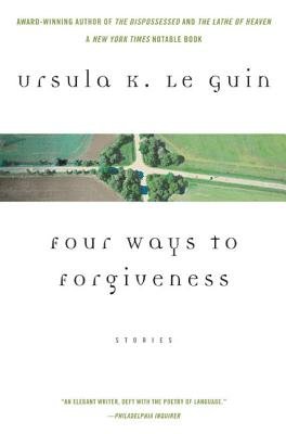 Four Ways to Forgiveness( Stories)[4 WAYS TO FORGIVENESS PERENNIA][Paperback]