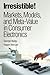 Irresistible! Markets, Models, and Meta-Value in Consumer Electronics (paperback) (IBM Press) by Bailey George Wenzek Hagen (2005-12-15) Paperback