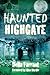 Haunted Highgate by Della Farrant (2015-05-01)