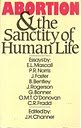 Abortion and the sanctity of human life Abortion and the sanctity of human life