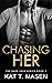 Chasing Her (Dark Love 3) (German Edition)