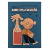 Nie pij dziś!