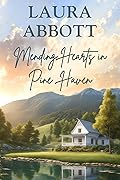 Mending Hearts in Pine Haven
