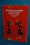 Feuer Und Asche: Sämtliche Gedichte:  Indonesisch/Deutsch