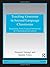 Teaching Grammar in Second Language Classrooms: Integrating Form-Focused Instruction in Communicative Context (ESL & Applied Linguistics Professional Series) 1st edition by Nassaji, Hossein, Fotos, Sandra S. (2010) Paperback