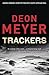 [(Trackers)] [by: Deon Meyer]
