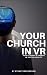 Your Church In VR: How To P...