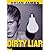 [(Dirty Liar )] [Author: Brian James] [Feb-2009]