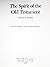 The spirit of the Old Testament (Classics in Mormon literature)