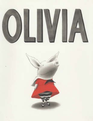 [Olivia] (By: Ian Falconer) [published: April, 2001]