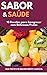 Sabor E Saúde: 10 Receitas ...