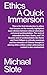 Ethics: A Quick Immersion (Quick Immersions Book 22)