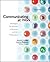 [(Communicating at Work: Strategies for Success in Business and the Professions )] [Author: Ronald B. Adler] [Oct-2012]