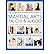 The Complete Step-by-step Guide to Martial Arts, Tai Chi and Aikido: A Practical Guide to the Martial Arts Disciplines of Tae Kwando, Karate, Ju-jitsu, Judo, Kung Fu, Tai Chi, Kendo, Iado and Shinto Ryu with a Special Focus on Tai Chi and Aikido (Hardb...