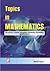Topics In Mathematics Iii
