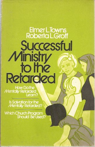 Successful ministry to the retarded, (Paperback)
