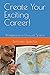 Create Your Exciting Career...