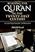 Reading the Qur'an in the Twenty-First Century: A Contextualist Approach by Abdullah Saeed (2013-11-17)
