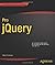 Pro jQuery by Freeman, Adam 1st (first) Edition (2/24/2012)