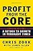 Profit from the Core: A Return to Growth in Turbulent Times by Chris Zook (1-Feb-2010) Hardcover